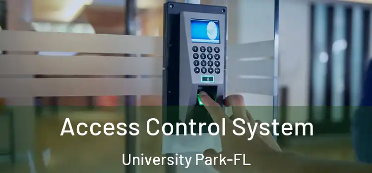 Access Control System University Park-FL