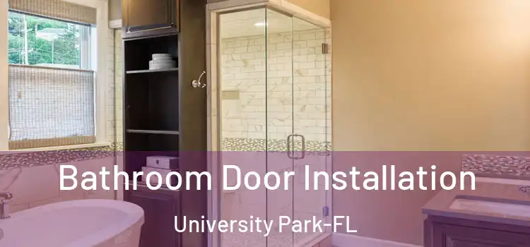 Bathroom Door Installation University Park-FL