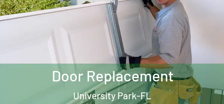 Door Replacement University Park-FL