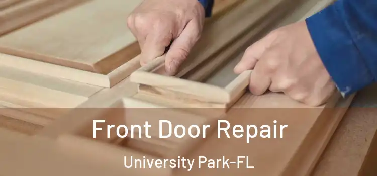 Front Door Repair University Park-FL