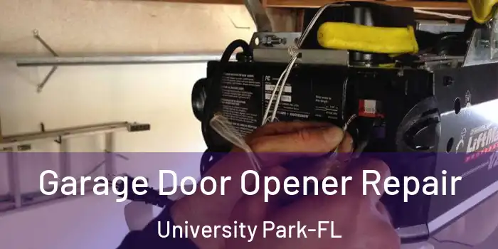  Garage Door Opener Repair University Park-FL