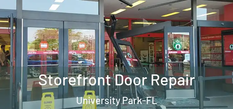 Storefront Door Repair University Park-FL