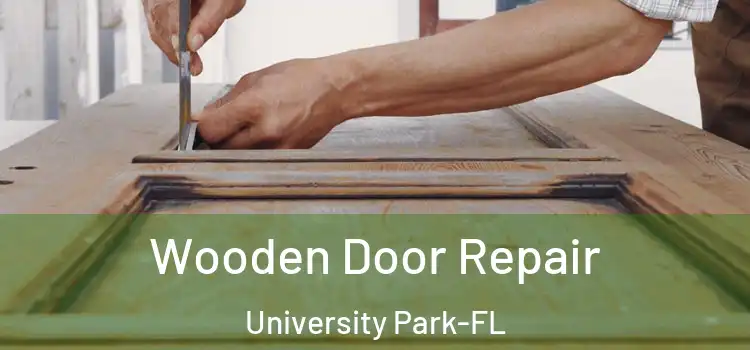 Wooden Door Repair University Park-FL